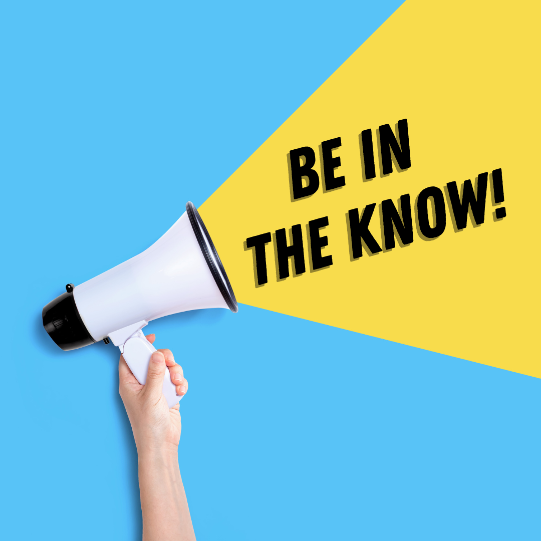 Be in the know Be in the know